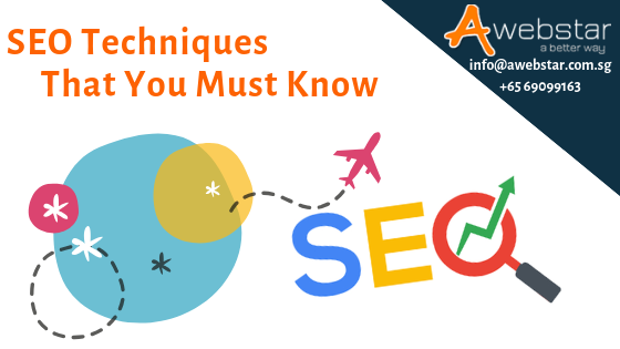 SEO Techniques That You Must Know