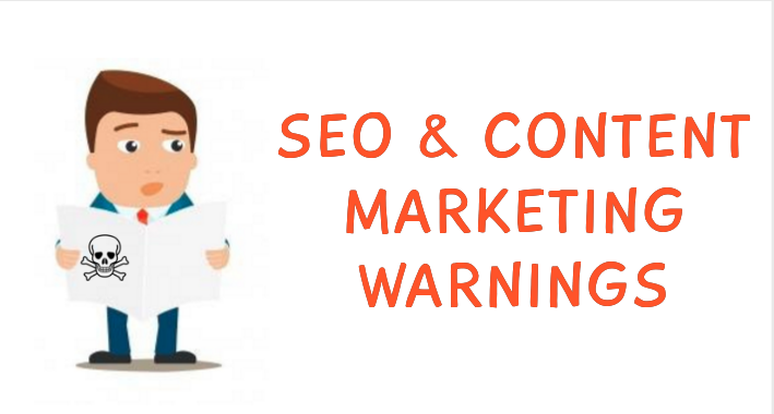 seo and content marketing warnings