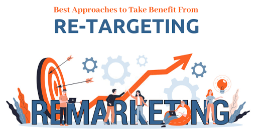 Approaches to take benefit from re-targeting