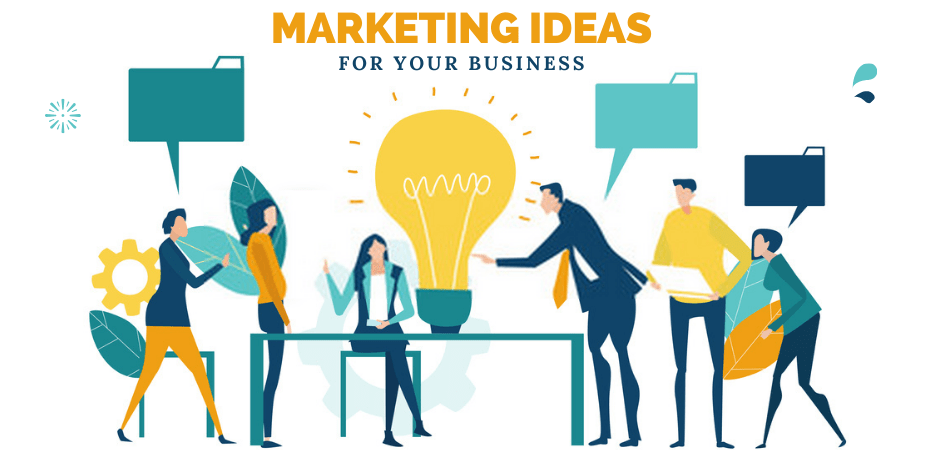 Marketing Ideas for Your Business