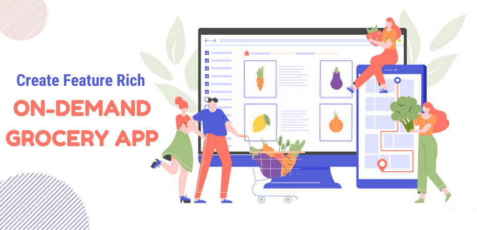 Feature Rich On-Demand Grocery App