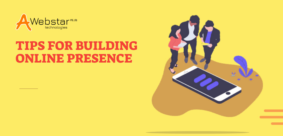 Tips for Building Online Presence