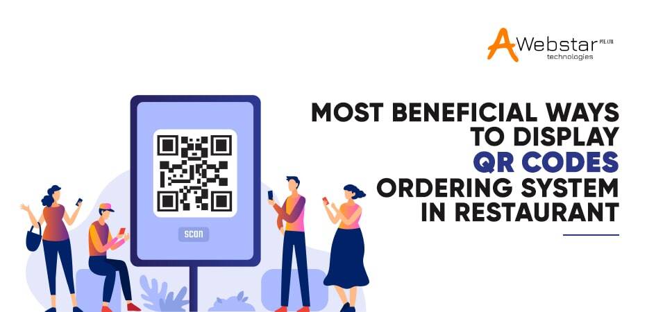 Most Beneficial Ways to Display QR Code Ordering System