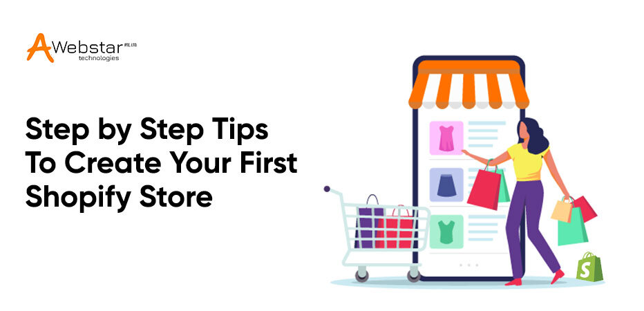 Tips to Create Your First Shopify Store