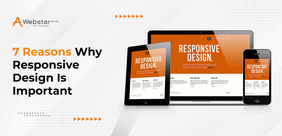 7 Reasons Why Responsive Design Is Important - Awebstar
