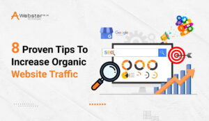 8 Proven Tips to Increase Organic Website Traffic